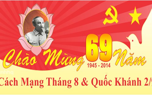 Kỷ niệm 69 năm Cách mạng Tháng tám và Quốc khánh 2 tháng 9 (1945-2014)